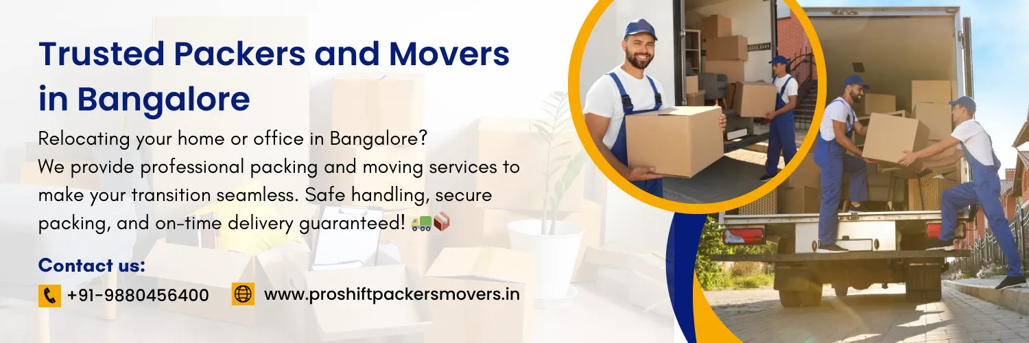 Trusted packers and movers in Bangalore